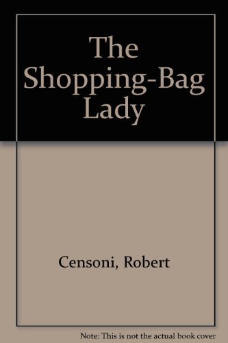 THE SHOPPING-BAG LADY