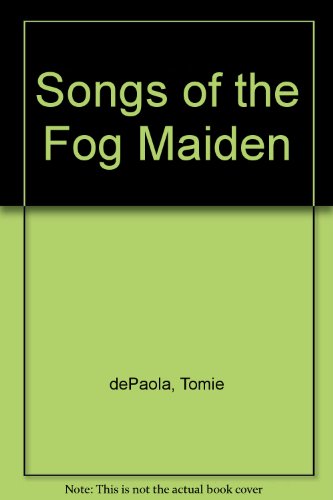 Songs of the Fog Maiden