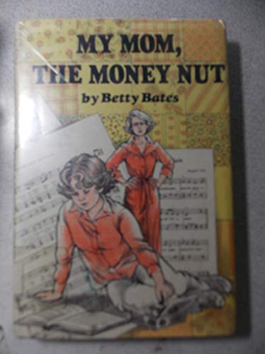 Beispielbild fr My Mom, The Money Nut zum Verkauf von Top Notch Books