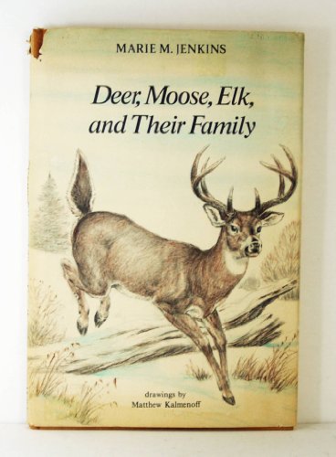 9780823403622: Deer, Moose, Elk, and Their Family