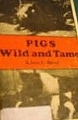 Stock image for Pigs Wild and Tame for sale by Better World Books: West