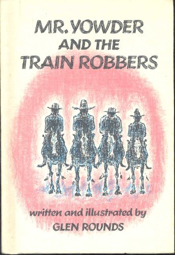 Beispielbild fr Mr. Yowder and the Train Robbers zum Verkauf von SecondSale