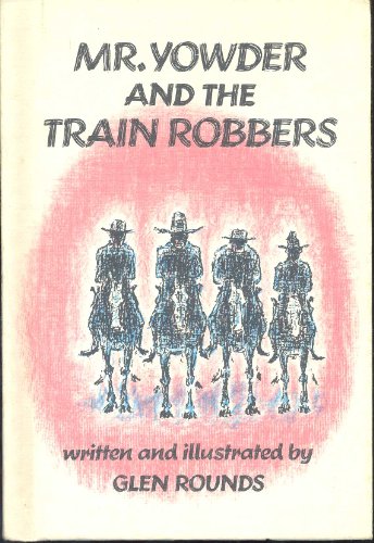 Stock image for Mr. Yowder and the Train Robbers for sale by Nelsons Books