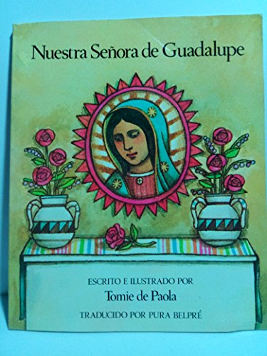 Beispielbild fr Nuestra Senora de Guadalupe / Our Lady of Guadalupe (Spanish Edition) zum Verkauf von Ergodebooks