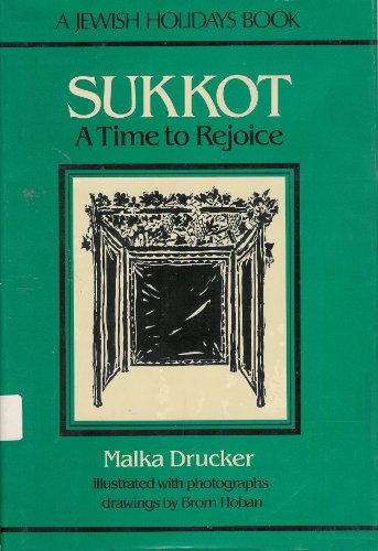 Stock image for Sukkot: A Time to Rejoice : A Jewish Holidays Book for sale by Best and Fastest Books