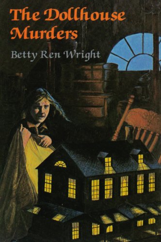 The Dollhouse Murders Wright Betty Ren 9780823404971 AbeBooks