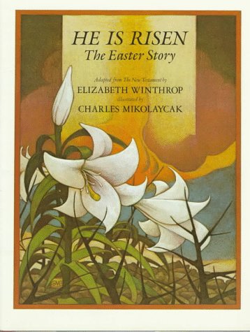 Beispielbild fr He Is Risen : The Easter Story zum Verkauf von Better World Books
