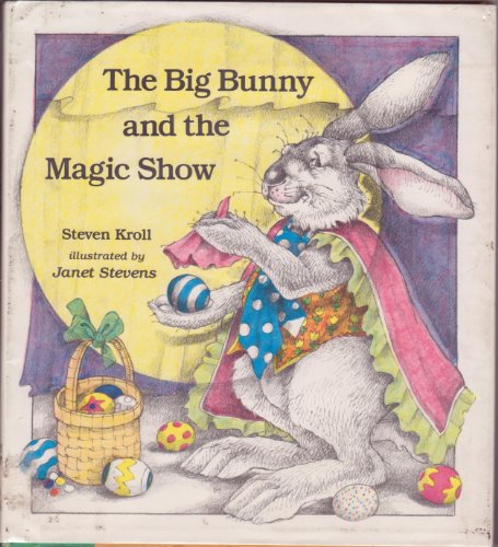 The Big Bunny and the Magic Show