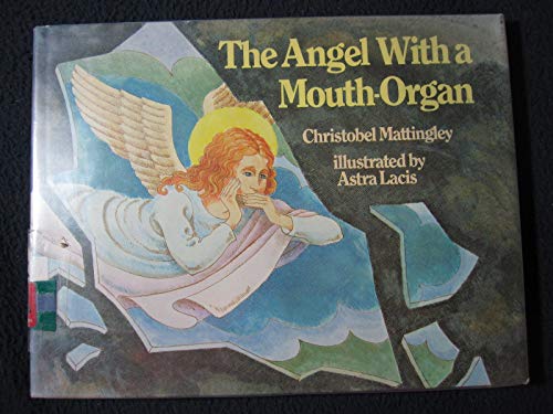 Beispielbild fr The Angel with a Mouth-Organ zum Verkauf von Better World Books: West