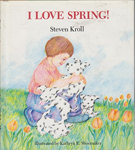 Beispielbild fr I Love Spring zum Verkauf von Better World Books