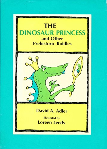 Beispielbild fr The Dinosaur Princess and Other Prehistoric Riddles zum Verkauf von Better World Books: West