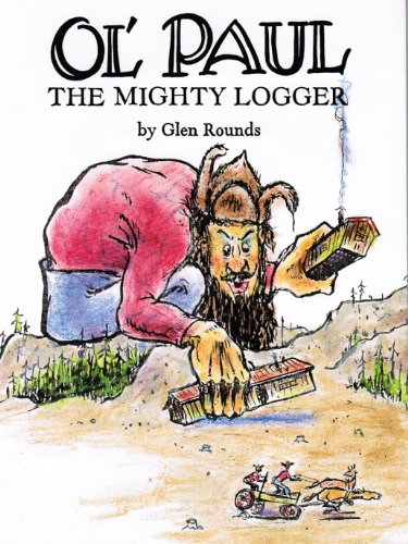 Ol' Paul, the Mighty Logger (9780823407132) by Rounds, Glen