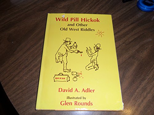 Beispielbild fr Wild Pill Hickok and Other Old West Riddles zum Verkauf von Better World Books