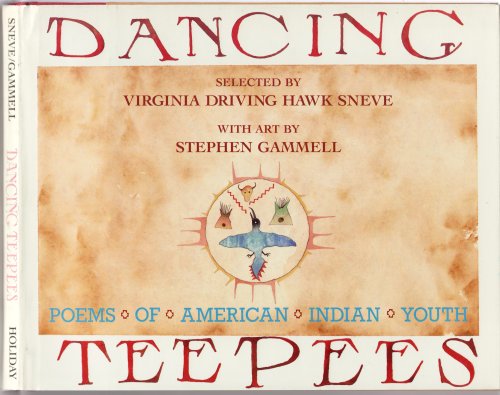 Beispielbild fr Dancing Teepees: Poems of American Indian Youth zum Verkauf von ThriftBooks-Atlanta