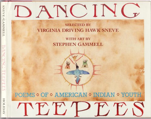 Dancing Teepees - Poems of American Indian Youth
