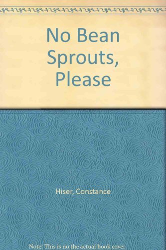 Beispielbild fr No Bean Sprouts, Please! zum Verkauf von Better World Books