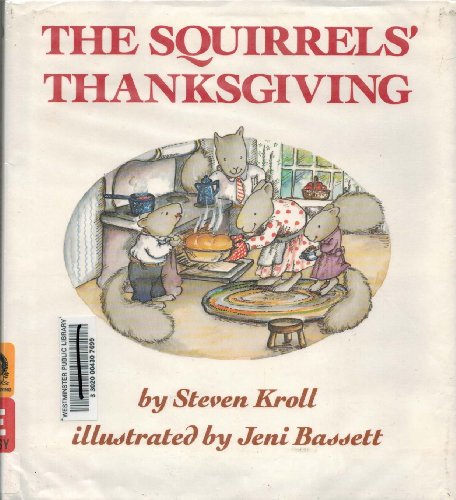 Beispielbild fr The Squirrels' Thanksgiving zum Verkauf von Better World Books: West