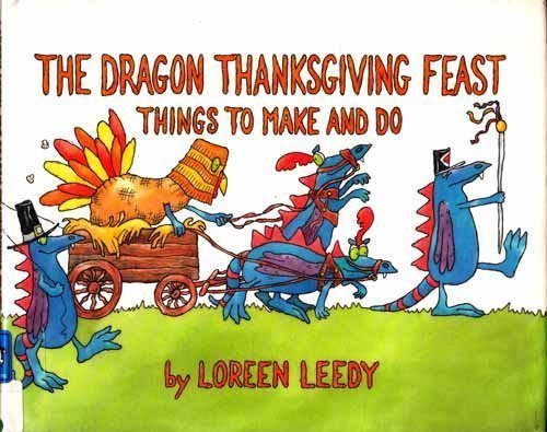 Stock image for The Dragon Thanksgiving Feast : Things to Make and Do for sale by Better World Books