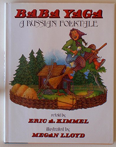 Baba Yaga: A Russian Folktale