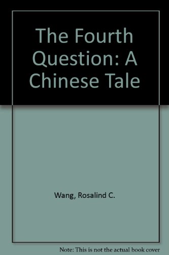 9780823408559: The Fourth Question: A Chinese Tale