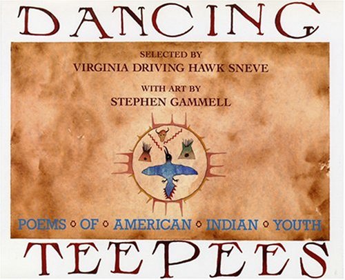 Beispielbild fr Dancing Teepees : Poems of American Indian Youth zum Verkauf von Better World Books