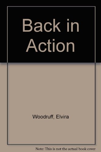 Back in Action (9780823408979) by Woodruff, Elvira