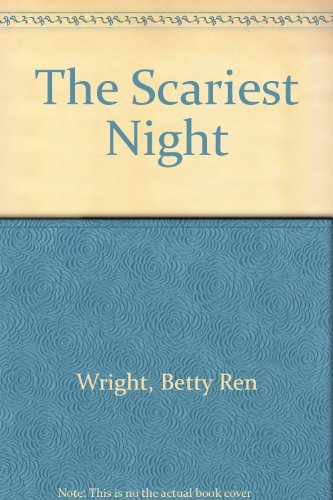The Scariest Night (9780823409044) by Wright, Betty Ren