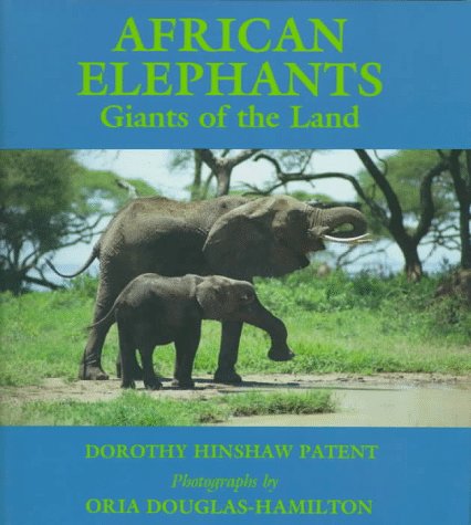 African Elephants (9780823409112) by Patent, Dorothy Hinshaw