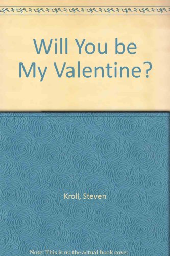 Imagen de archivo de Will You Be My Valentine? a la venta por Better World Books: West