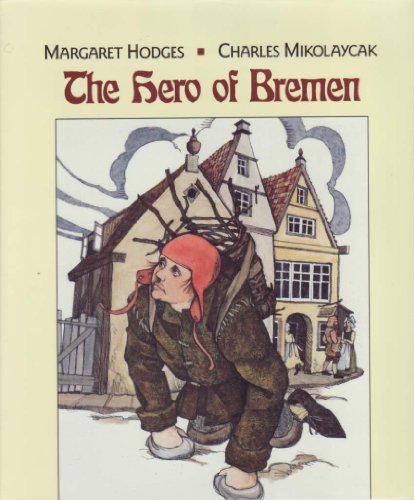 The Hero of Bremen (9780823409341) by Hodges, Margaret