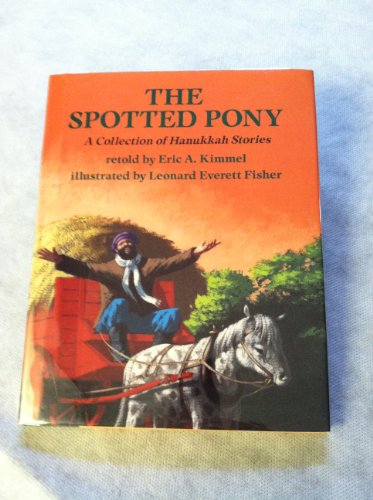 Spotted Pony (9780823409365) by Kimmel, Eric A.