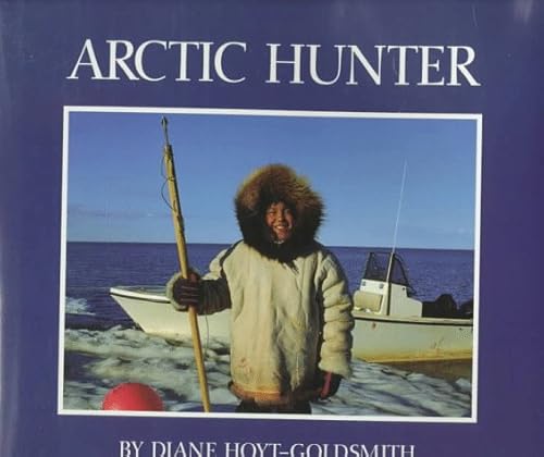 Imagen de archivo de Arctic Hunter a la venta por Your Online Bookstore