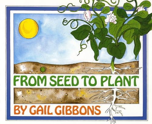 From Seed to Plant - Gail Gibbons