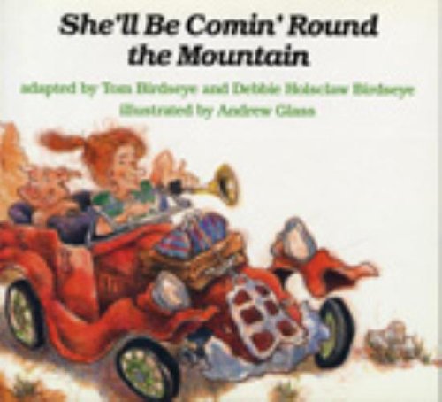 She'll Be Comin Round the Mountain (9780823410323) by Birdseye, Tom