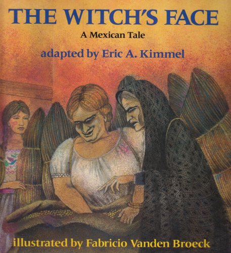 Beispielbild fr The Witch's Face: A Mexican Tale zum Verkauf von ThriftBooks-Atlanta