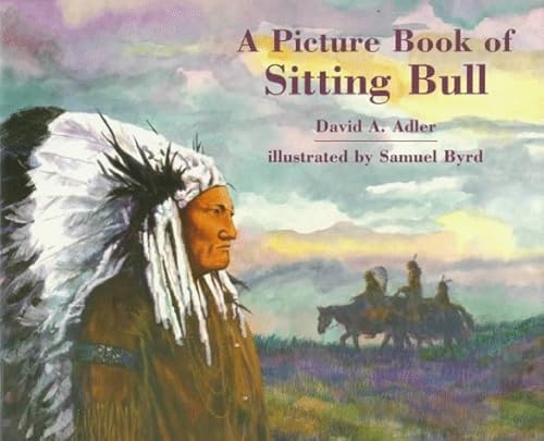 Stock image for A Picture Book of Sitting Bull (Picture Book Biography) for sale by SecondSale