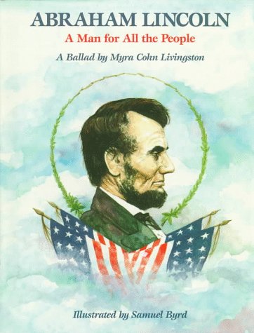 Stock image for Abraham Lincoln: A Man for All the People: A Ballad for sale by ThriftBooks-Dallas