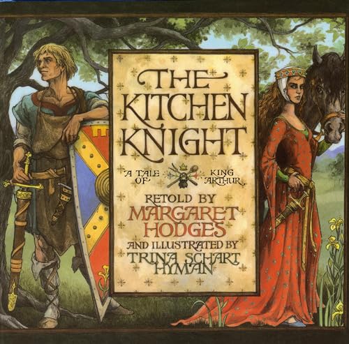 Stock image for The Kitchen Knight: A Tale of King Arthur for sale by BooksRun