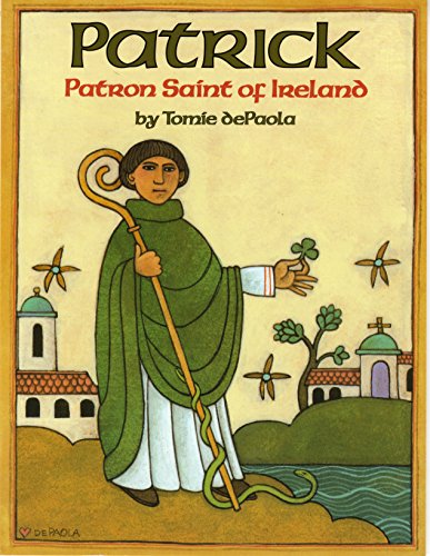 Patrick: Patron Saint of Ireland - Tomie dePaola