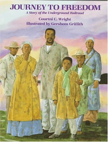 Stock image for Journey to Freedom : A Story of the Underground Railroad for sale by Better World Books