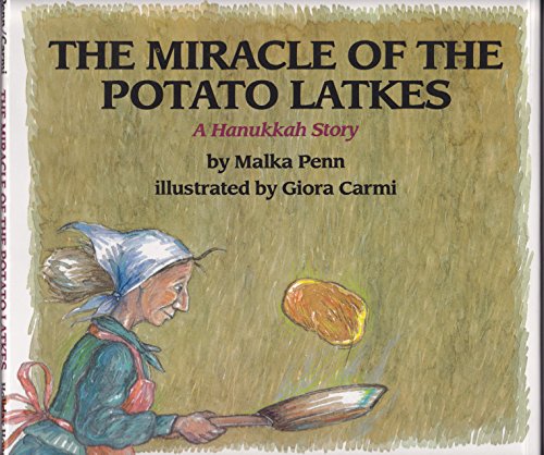 Beispielbild fr The Miracle of the Potato Latkes: A Hanukkah Story zum Verkauf von More Than Words