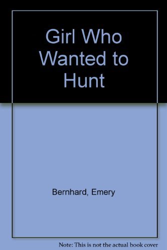 9780823411252: Girl Who Wanted to Hunt