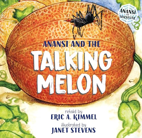 Beispielbild fr Anansi and the Talking Melon (Anansi the Trickster) zum Verkauf von SecondSale