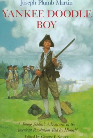 Imagen de archivo de Yankee Doodle Boy: A Young Soldier's Adventures in the American Revolution a la venta por SecondSale