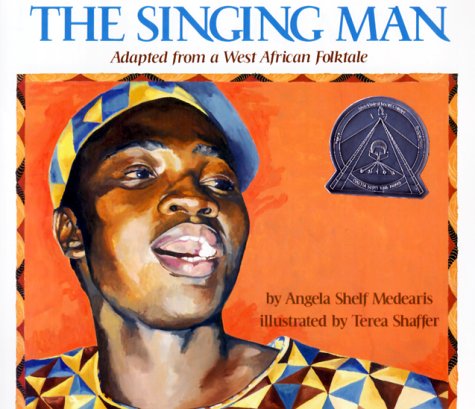 9780823412082: The Singing Man: Adapted from a West African Folktale