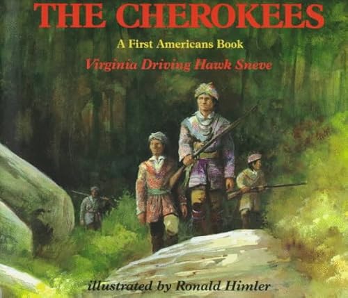 Cherokees (A First American Book) (9780823412143) by Sneve, Virginia Driving Haw