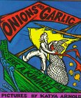 Onions and Garlic (9780823412228) by Kimmel, Eric A.