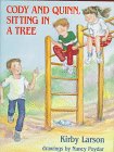 Beispielbild fr Cody and Quinn, Sitting in a Tree zum Verkauf von Better World Books