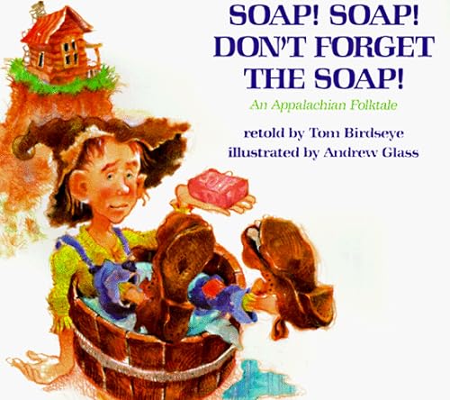 Stock image for Soap! Soap! Don't Forget the Soap! for sale by Ergodebooks