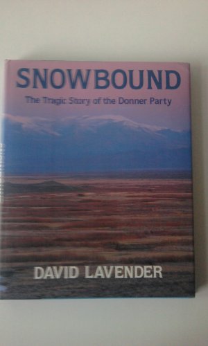 Imagen de archivo de Snowbound: The Tragic Story of the Donner Party a la venta por ThriftBooks-Atlanta